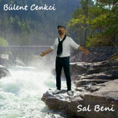 Bülent Cenkci - Sal Beni (feat. Semih Erdoğan)