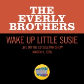 The Everly Brothers - Wake Up Little Susie [Live On The Ed Sullivan Show, March 9, 1958]