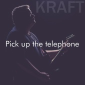 KRAFT - Pick up the telephone