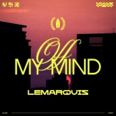 LeMarquis - Off My Mind