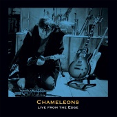 The Chameleons - Edge Sessions [Live from the Edge]