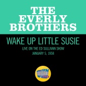 The Everly Brothers - Wake Up Little Susie [Live On The Ed Sullivan Show, January 5, 1958]