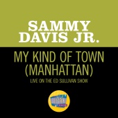 Sammy Davis Jr. - My Kind Of Town (Manhattan) [Live On The Ed Sullivan Show, June 14, 1964]