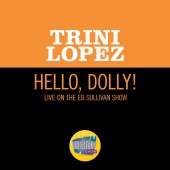 Trini Lopez - Hello, Dolly! [Live On The Ed Sullivan Show, June 21, 1964]