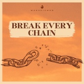 WorshipMob - Break Every Chain