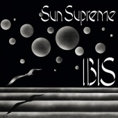IBIS - Sun Supreme [Remastered]
