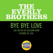 The Everly Brothers - Bye Bye Love [Live On The Ed Sullivan Show, October 29, 1961]
