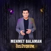 Mehmet Balaman - Özlüyorum