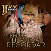 Jary Franco - Siempre Te Voy A Recordar