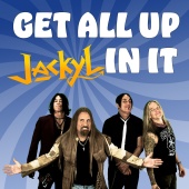 Jackyl - Get all Up in It