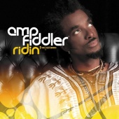 Amp Fiddler - Ridin' / Faith