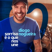 Diogo Nogueira - Sorriso é o Que Nos Une