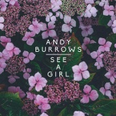 Andy Burrows - See a Girl
