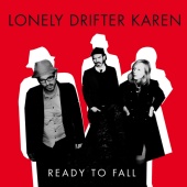 Lonely Drifter Karen - Ready to Fall