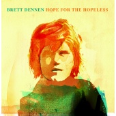 Brett Dennen - Hope for the Hopeless