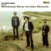 The Fat White Family - Whitest Boy on the Beach