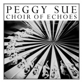 Peggy Sue - Choir of Echoes