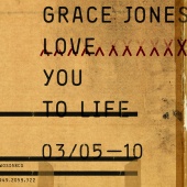 Grace Jones - Love You to Life
