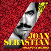 Joan Sebastian - No La Voy A Engañar [Versión Pop]