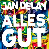 Jan Delay - ALLES GUT