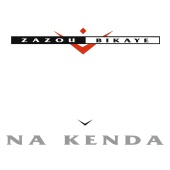 Zazou Bikaye - Na Kenda (Afro-Acid)