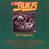Los Bukis - Mi Najayita