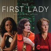 Geoff Zanelli - The First Lady, Season 1 [Music From the Original TV Series]