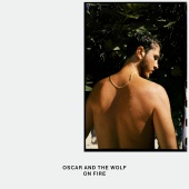 Oscar and the Wolf - On Fire