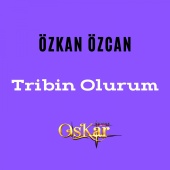 Özkan Özcan - Tribin Olurum