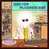 Doctor Fluorescent - Spirits Alone
