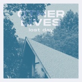 Other Lives - Lost Day