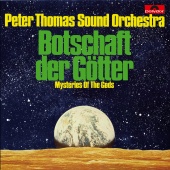 Peter Thomas Sound Orchester - Mysteries Of The Gods (Botschaft der Götter) [Original Motion Picture Soundtrack]