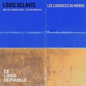 Louis Sclavis - Ce Logis Dépouillé
