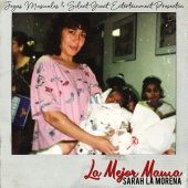 Sarah La Morena - La Mejor Mama