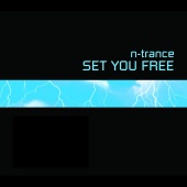N-Trance - Set You Free [2001 Edit]