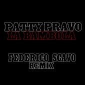Patty Pravo - La Bambola [Federico Scavo Remixes]