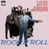 Louis Jordan - Rock 'N' Roll