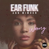 Ear Funk - Wrong [The Remixes]