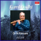 Dr. N. Ramani - Kambhodhi [Fute]
