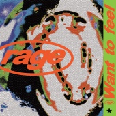 Rage - Want To Feel