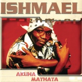 Ishmael - Akuna Mathata