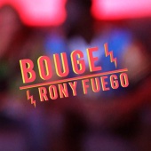 Rony Fuego - Bouge
