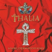 Thalía - Sangre [Underground Remix]