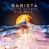 Barista - Open Sesame Vol 5: Gam Eli