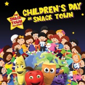 The Snack Town All-Stars - Children's Day In Snack Town