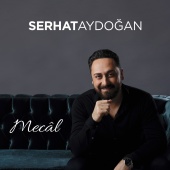 Serhat Aydoğan - Mecal