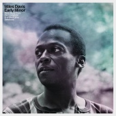 Miles Davis - Early Minor: Rare Miles From The Complete In A Silent Way Sessions