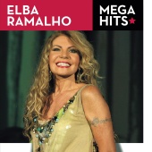Elba Ramalho - Mega Hits - Elba Ramalho
