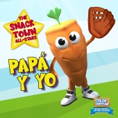 The Snack Town All-Stars - Papá Y Yo