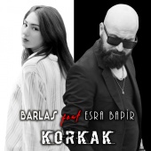 Barlas - Korkak (feat. Esra Bapir)